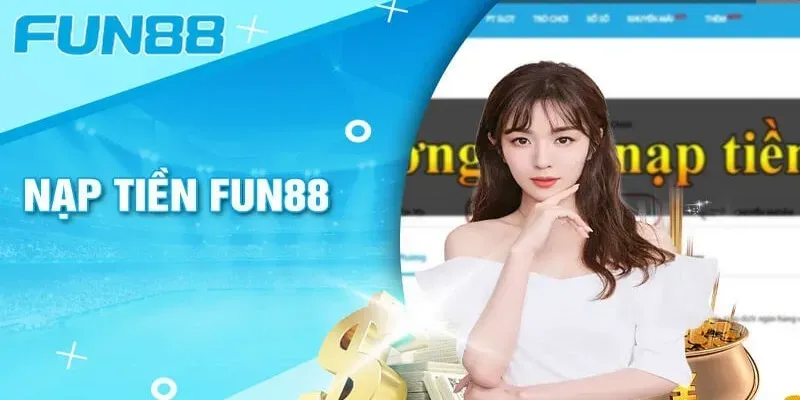  Giao dịch nhanh chóng khi nạp rút tiền tại Fun88.