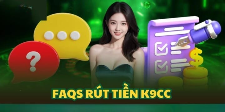 Chính sách rút tiền K9CC minh bạch, uy tín từ nhà cái K9CC