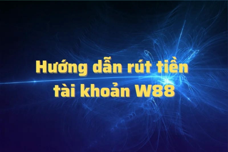 Kiểm tra vòng cược tại W88 qua link vào để rút tiền mượt mà.