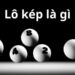 Chiến thuật chơi lô kép tại OK365 giúp nâng cao tỷ lệ thắng