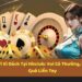 Phản Hồi Người Chơi: Thẳng Thắn Nhưng Tích Cực