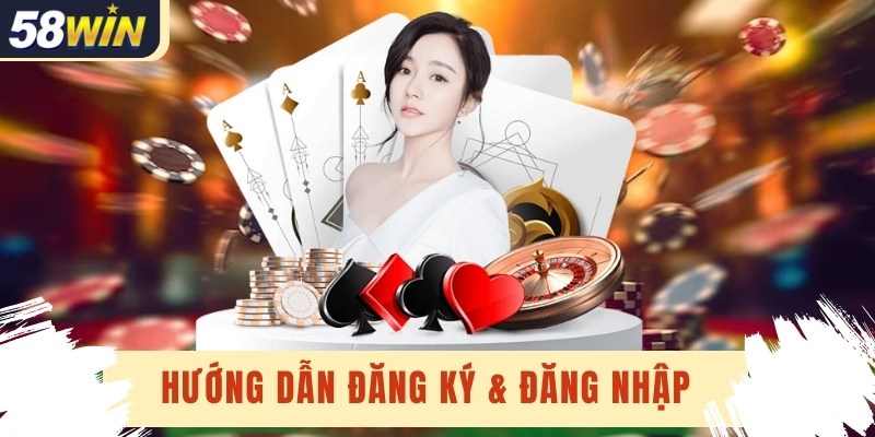 Giao diện đăng ký 58win đơn giản, thân thiện trên mọi thiết bị.