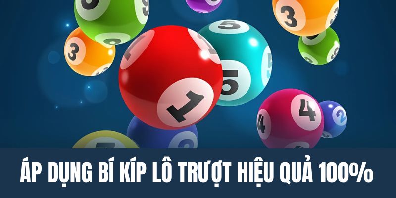 Kinh nghiệm chơi lô trượt hiệu quả dành cho người mới