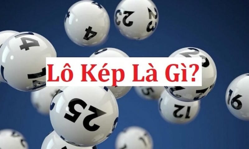 Lô kép là gì? Vì sao lại gây nghiện đến vậy?