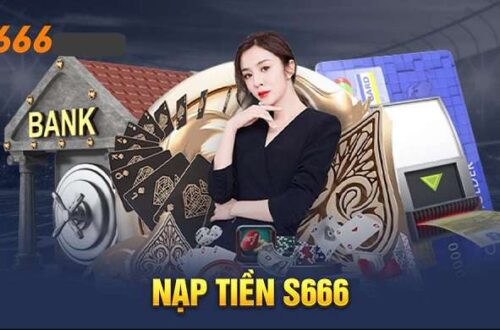 Hướng dẫn nạp tiền S666 chi tiết, chỉ vài bước để bắt đầu cá cược.