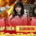  Hướng dẫn nạp tiền Sunwin qua ngân hàng nhanh chóng