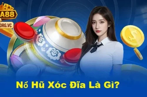 Cách chơi và nguyên tắc nổ hũ xóc đĩa tại xocdia88