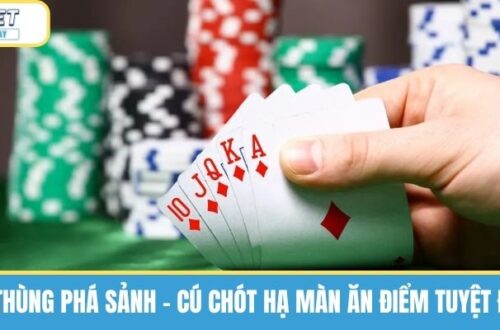 Thùng Phá Sảnh - Cú Chót Hạ Màn Ăn Điểm Tuyệt Đối