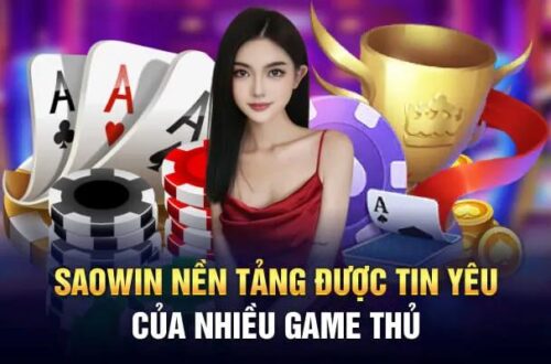  Nhà cái SaoWin – Điểm đến cá cược uy tín hàng đầu châu Á