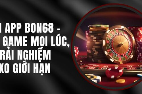  Tải app Bon68 dễ dàng qua link vào chính thức