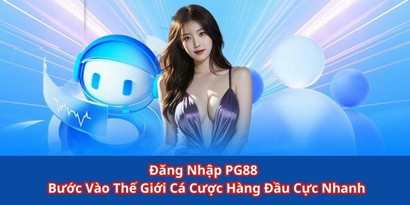 Đăng ký PG88 dễ dàng với điều kiện rõ ràng cho người mới