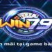 Hướng dẫn đăng ký nhận thưởng nhanh tại nhà cái Win79.