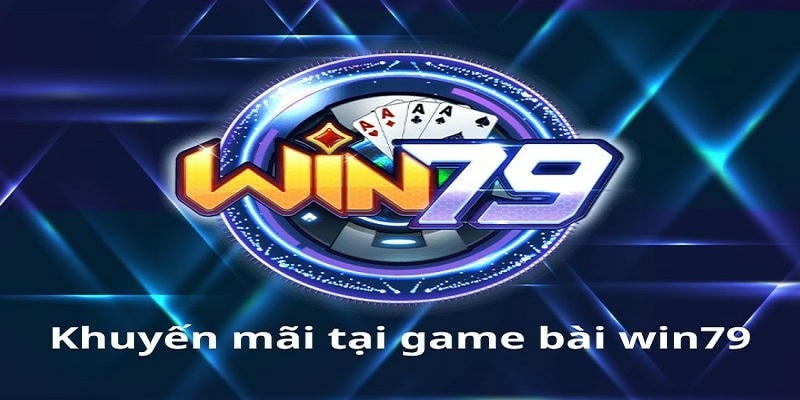 Hướng dẫn đăng ký nhận thưởng nhanh tại nhà cái Win79.