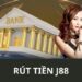  Mẹo rút tiền J88 nhanh, tránh lỗi sai thông tin tài khoản.