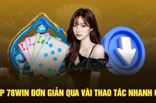 Hướng dẫn tải app 78win miễn phí chỉ trong 3 bước