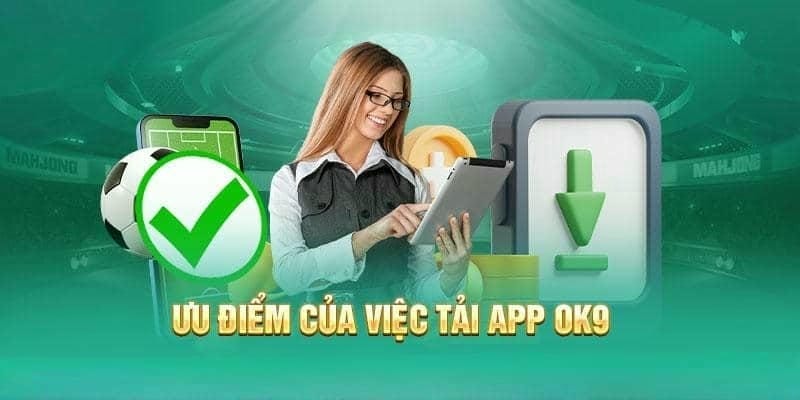 Lợi Ích Khi Sử Dụng Ok9