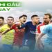 Bảng tỷ lệ kèo châu Á tại Thể thao V9BET