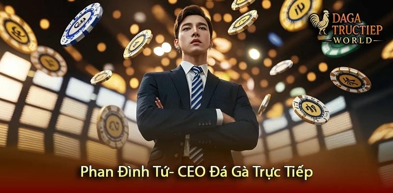  Hành trình của Phan Đình Tứ trong ngành cá cược online  