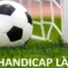 Kèo Handicap tại i9bet: Cách Tính và Các Loại Kèo Cơ Bản