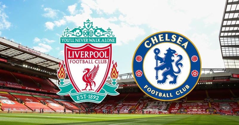 Bảng tỷ lệ kèo cược hấp dẫn cho trận Chelsea - Liverpool trên 888b