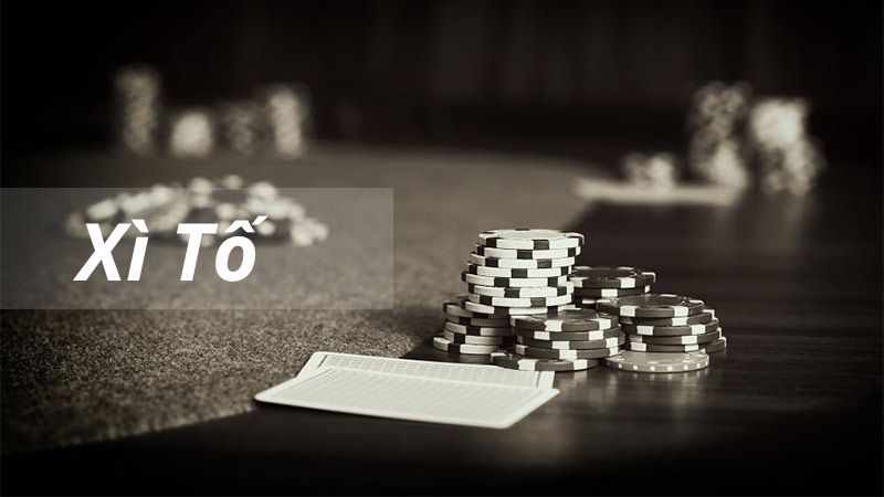 Xì tố online là gì và tại sao nên thử ngay?